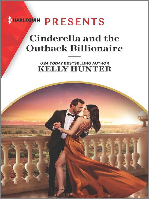 Title details for Cinderella and the Outback Billionaire by Kelly Hunter - Available